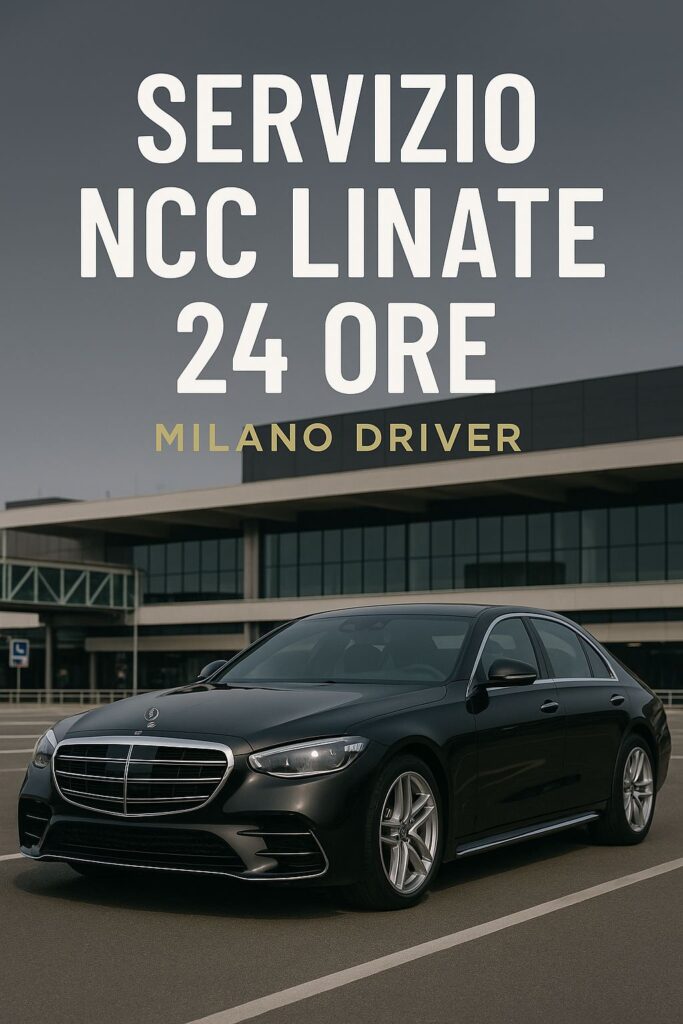Servizio NCC Linate 24 Ore